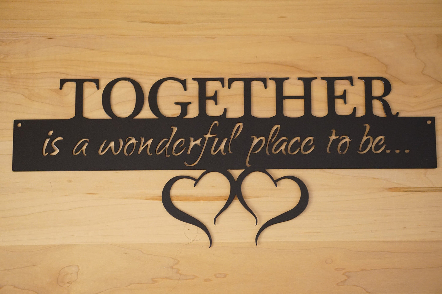 Together is a Wonderful Place to Be Metal Sign