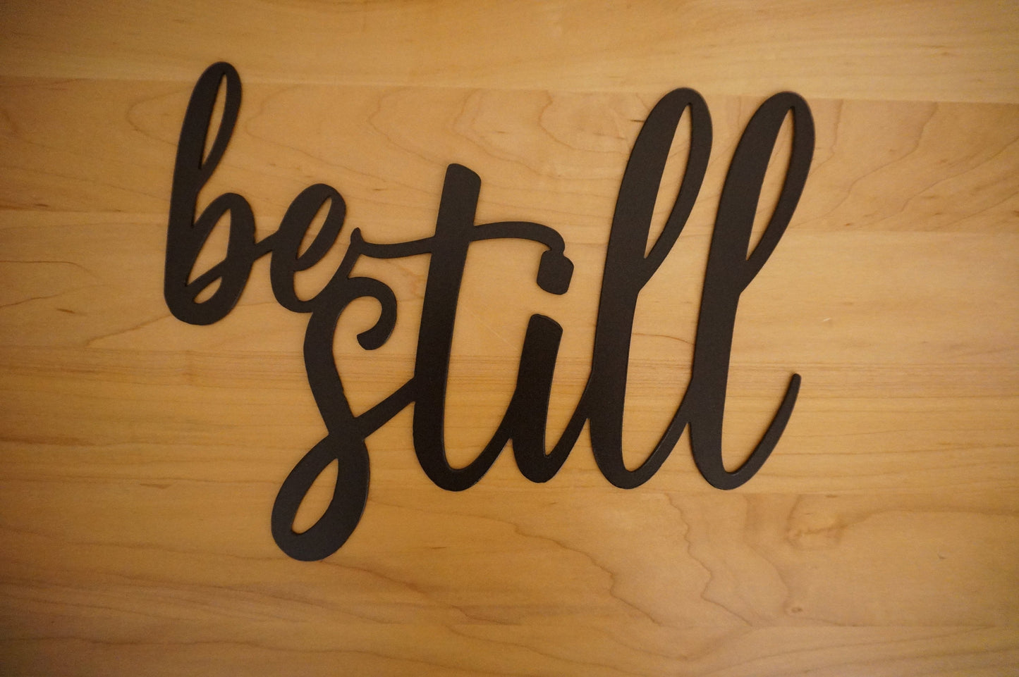 Be Still Metal Sign