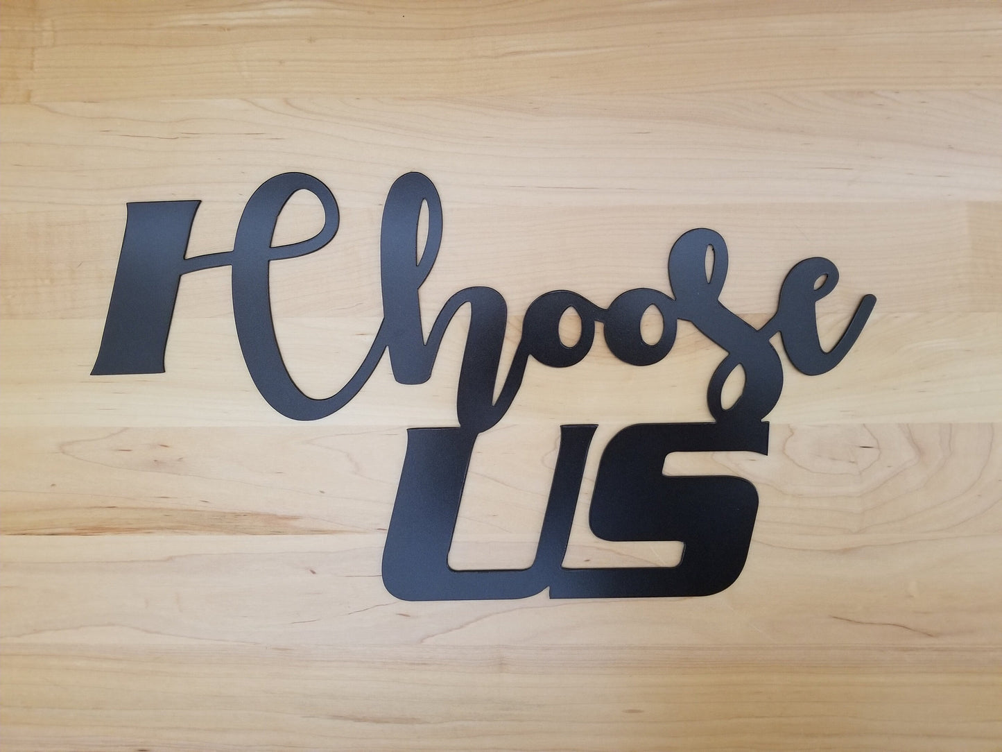 I Choose Us Metal Sign