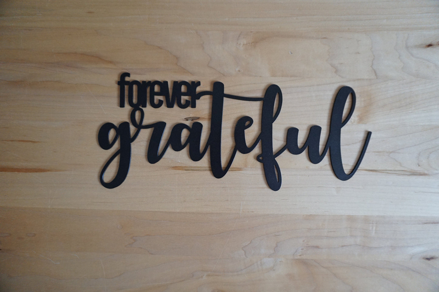 Forever Grateful Metal Sign