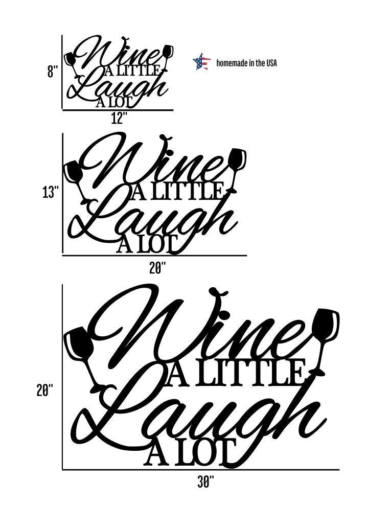 Wine a Little Laugh A Lot Metal Sign